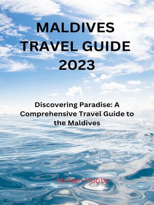 cover image of MALDIVES TRAVEL GUIDE 2023